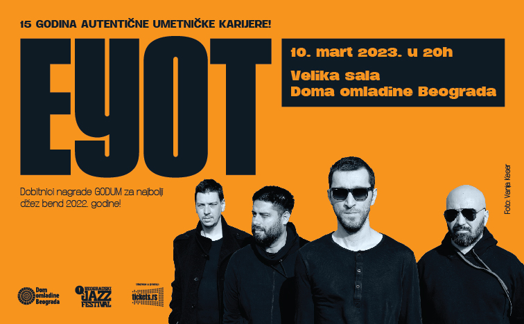 EYOT u susret koncertu u Domu omladine Beograda ima važne novosti 1