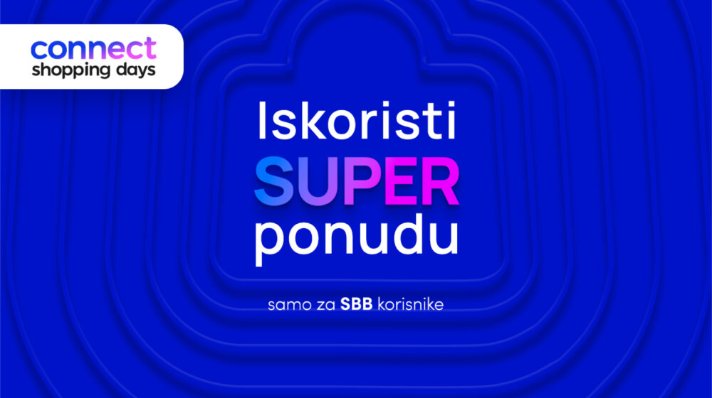 SBB: Super pogodnosti uz Connect Shopping dane i shoppster.rs 1