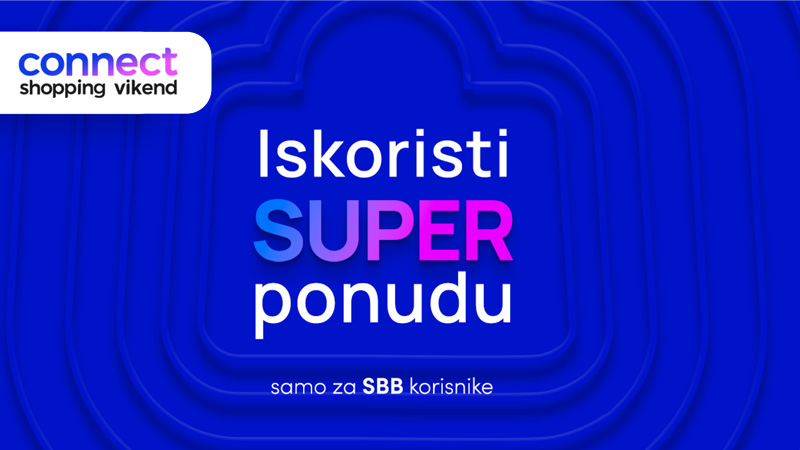 Vikend super ušteda: Connect Shopping vikend za SBB korisnike na shoppster.rs! 10